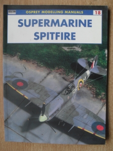 OSPREY MODELLING MANUALS  18. SUPERMARINE SPITFIRE